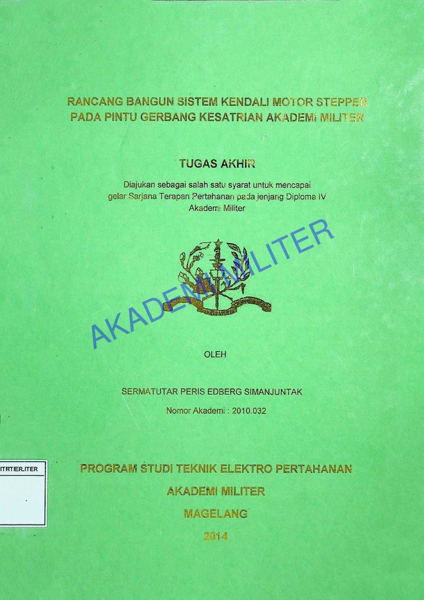 RANCANG BANGUN SISTEM KENDALI MOTOR STEPPER PADA PINTU GERBANG KESATRIAN AKADEMI MILITER